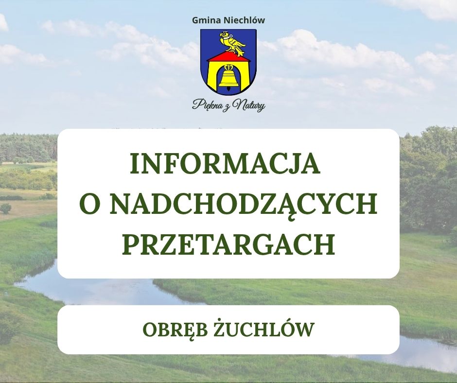 Przetarg na zbycie nieruchomości - obręb Żuchlów