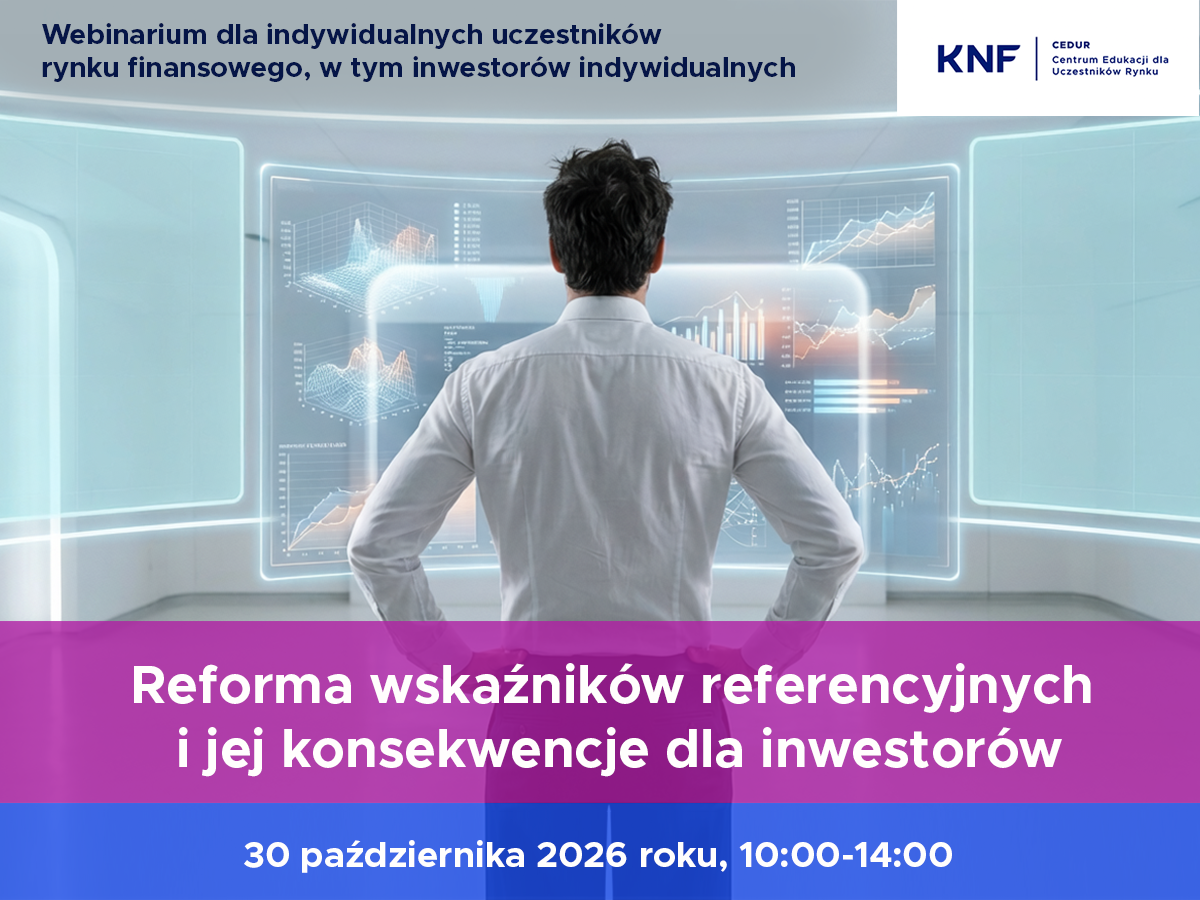 Webinarium CEDUR „Reforma wskaźników referencyjnych i jej konsekwencje dla inwestorów”